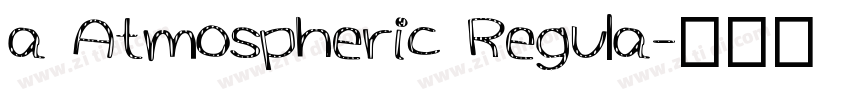 a Atmospheric Regula字体转换